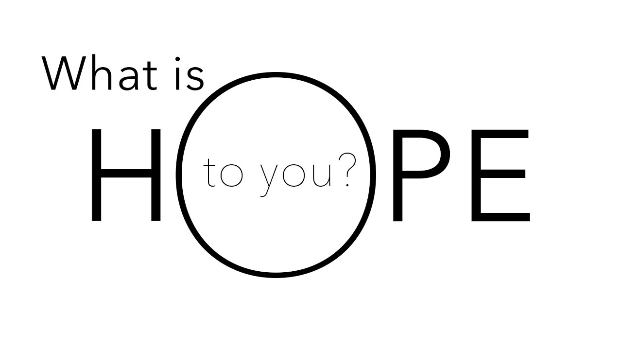 What is hope to you? (Youth service)