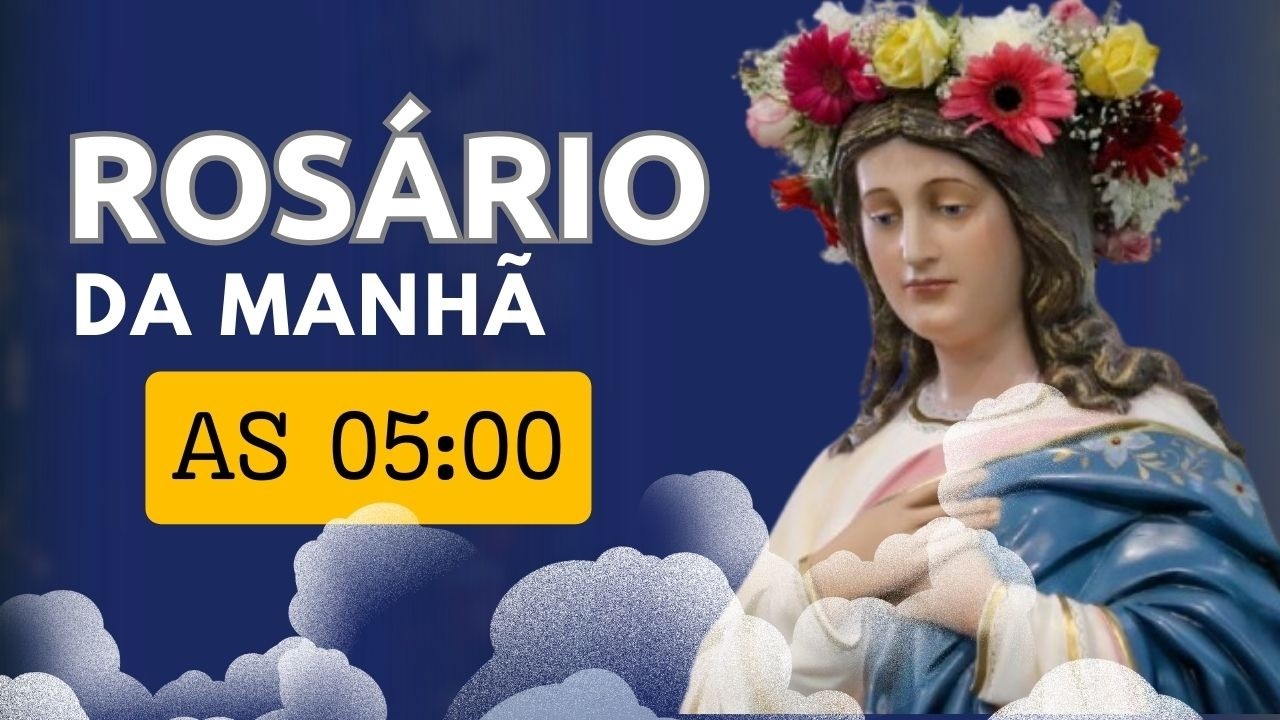 🛑 Santo Rosario da Manhã / As 05 :00/ Direto da Capela / 13/03/2026