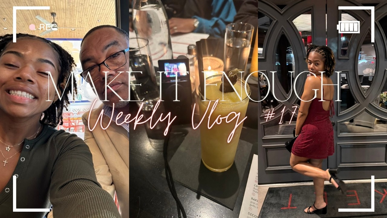Make It Enough| The Birthday Vlog | Weekly Vlog #17
