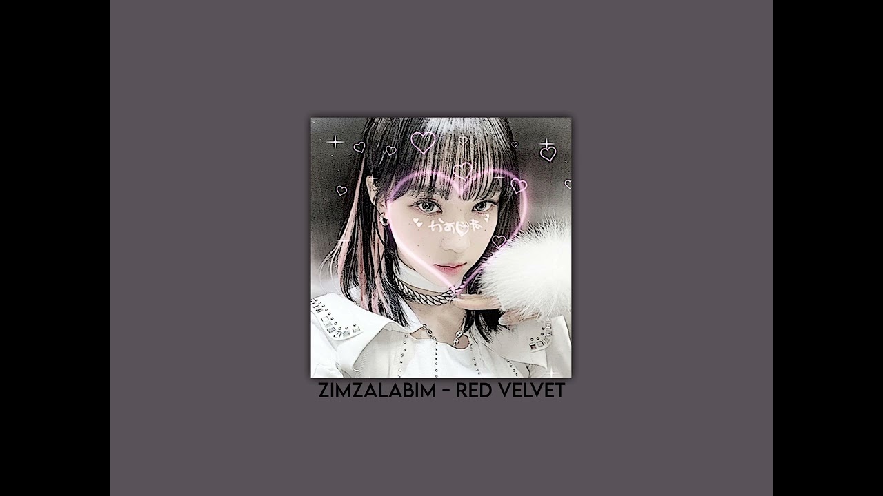 ZIMZALABIM - RED VELVET (speed up/nightcore)