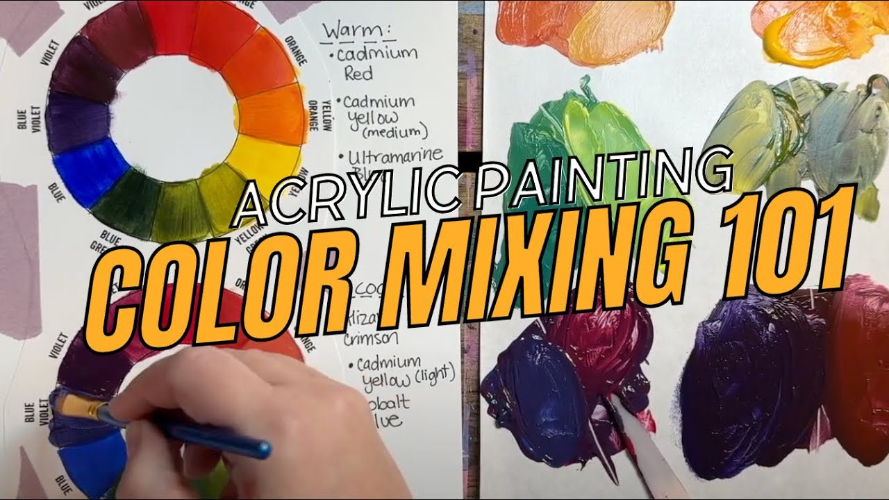 Color Mixing 101: Warm and Cool Color Wheels in Acrylic