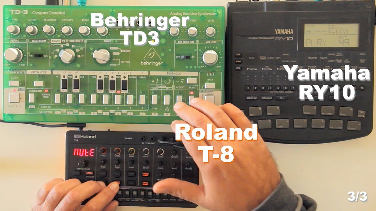 Yamaha RY10 | Behringer TD 3 | Roland T8
