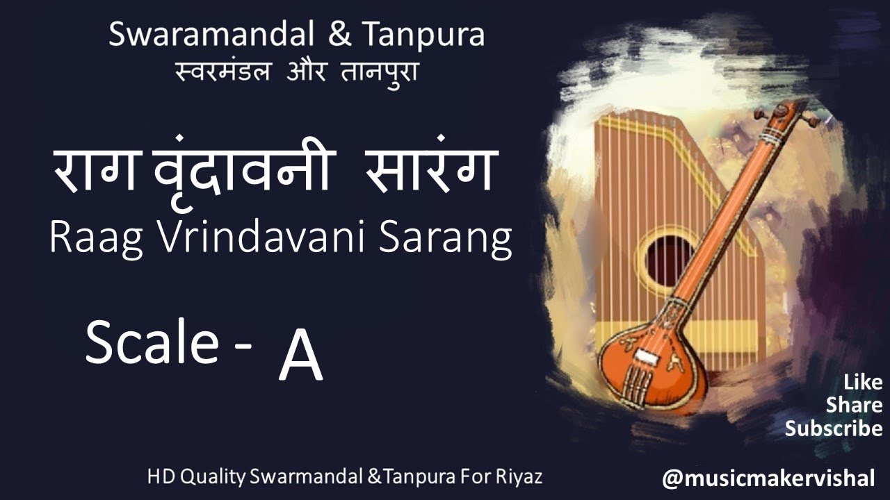 Raag Vrindavani sarang Swarmandal & Tanpura A scale,राग वृंदावनी सारंग स्वरमंडल in A scale for riyaz