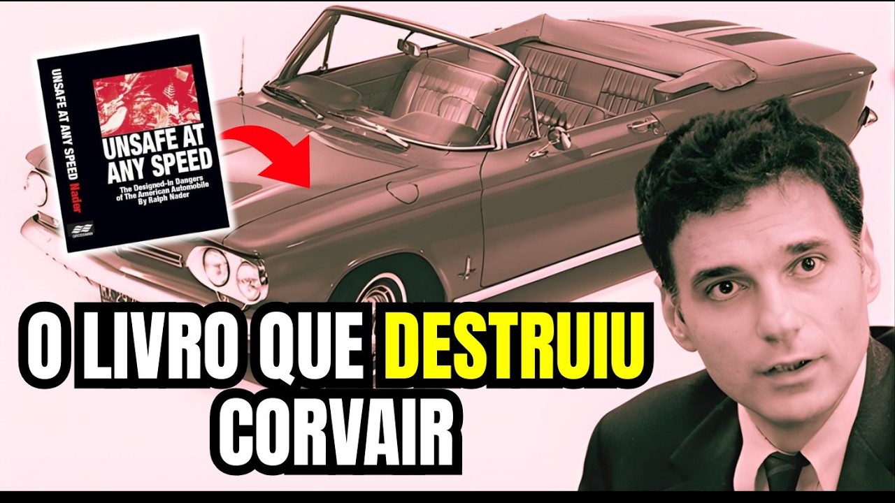 Um livro matou este carro — A história trágica do Chevrolet Corvair