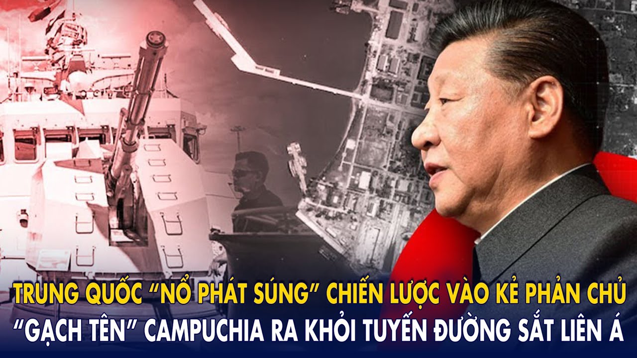 Trung Quốc loại Campuchia khỏi tuyến đường sắt liên Á trong bước đi chiến lược mới