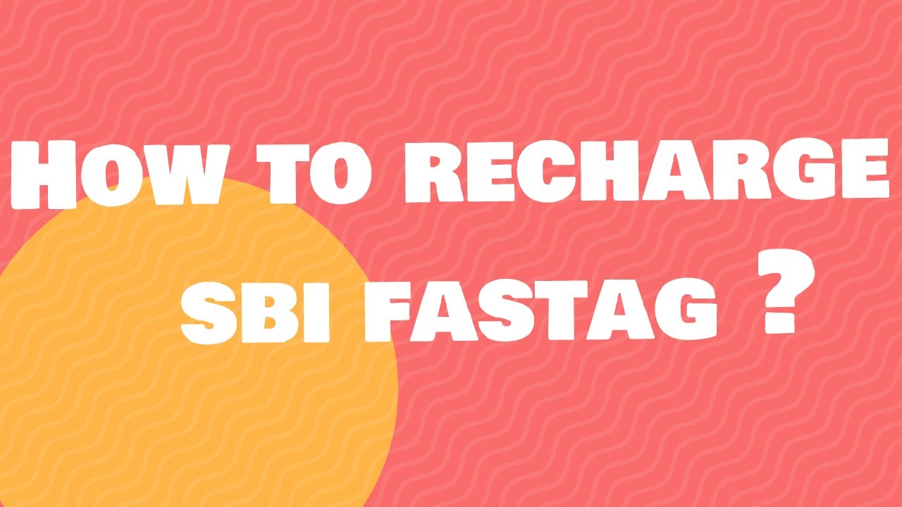 How to recharge SBI FASTag ?