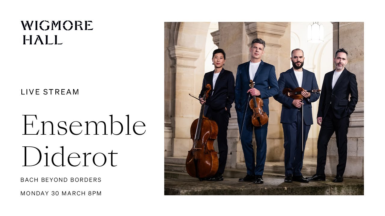 Ensemble Diderot | Bach Beyond Borders - Live from Wigmore Hall