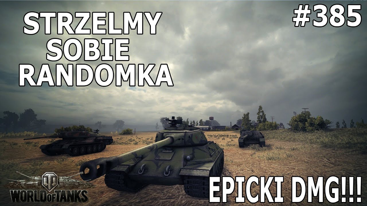 Strzelmy Sobie Randomka #385 - WOT - IS-6 | goryl_t1 i Konfrontacja!