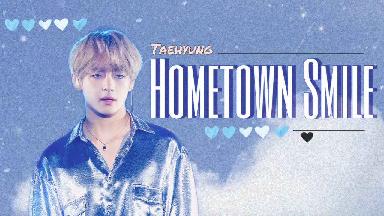BTS V / Taehyung - Hometown Smile [Fmv]