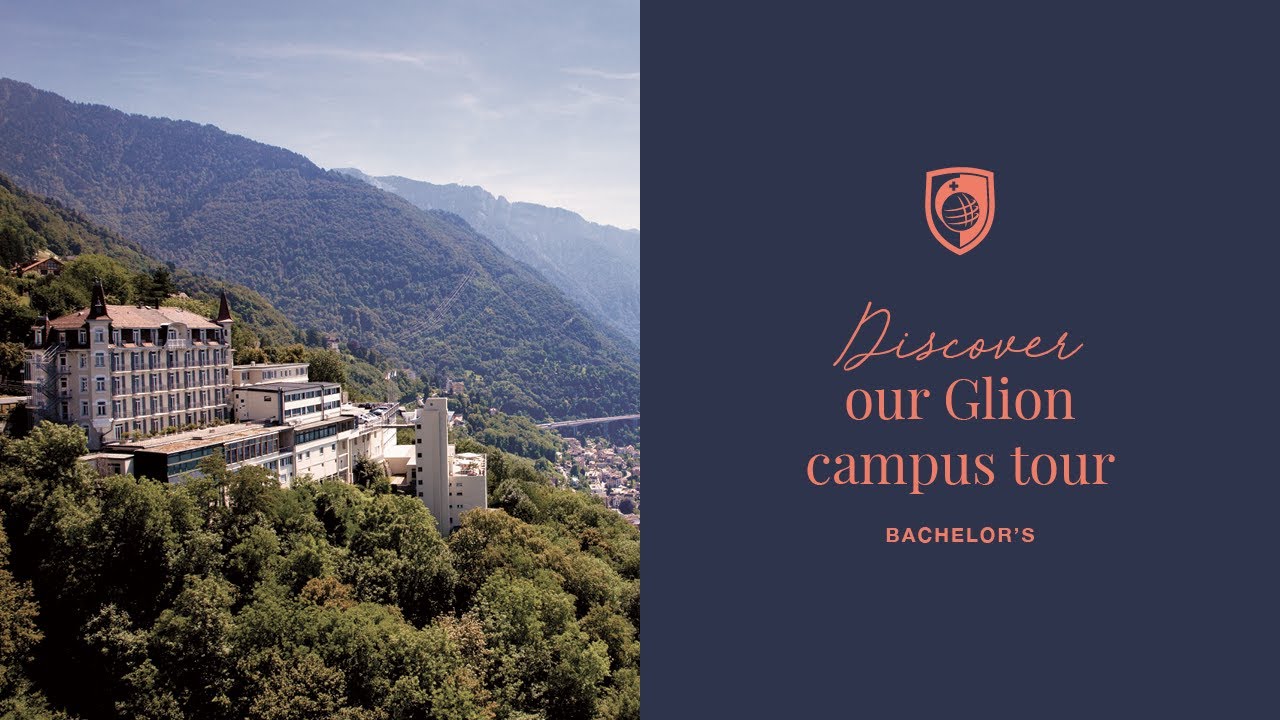 Discover our Bachelor's Glion Campus Tour