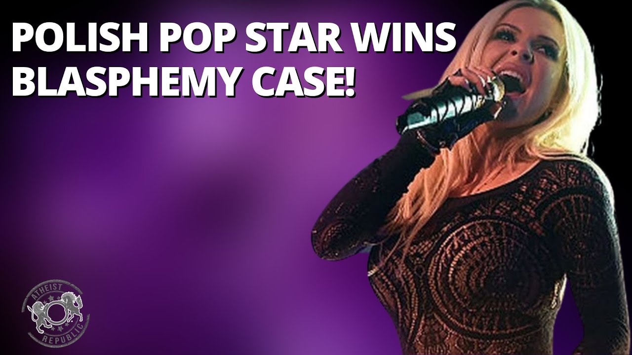 Polish Pop Star WINS Blasphemy Case!
