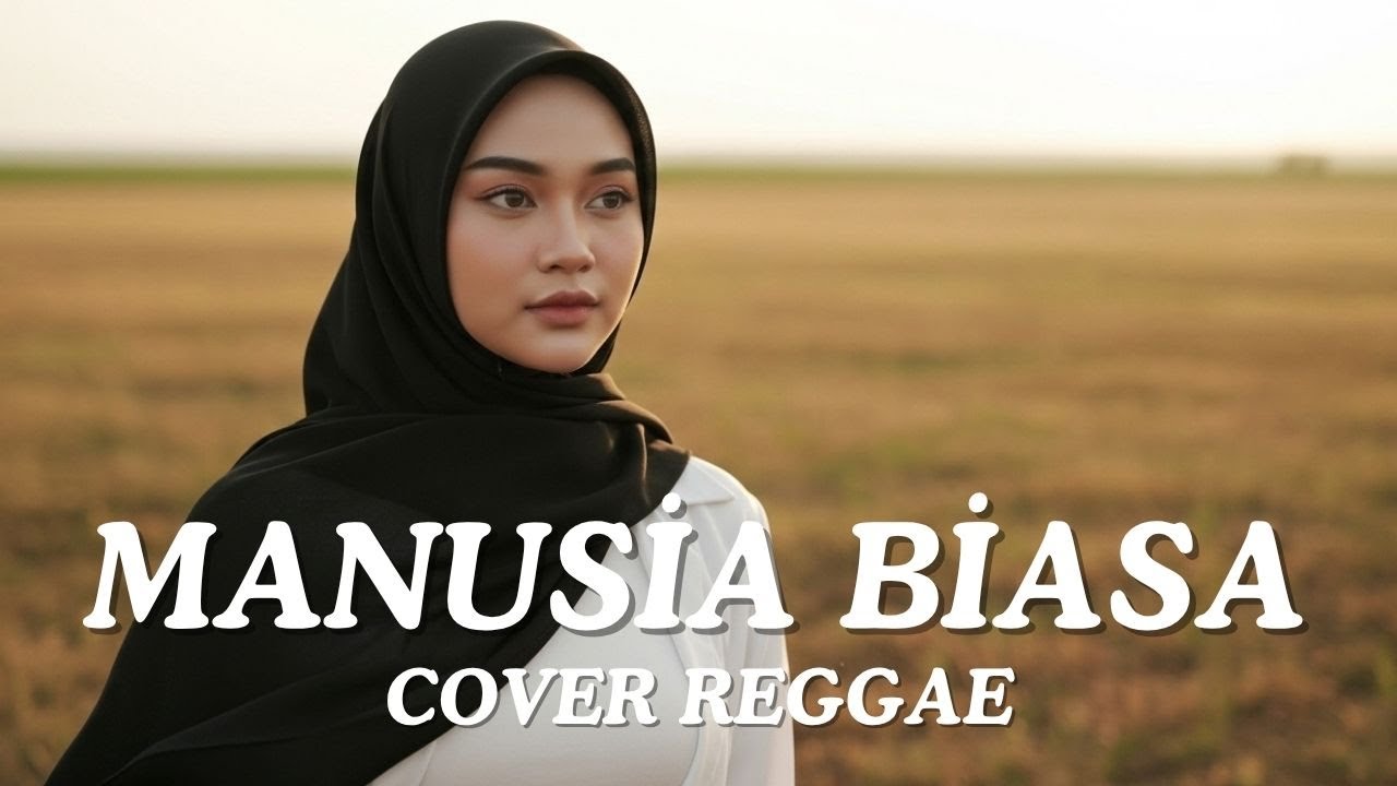 Manusia Biasa - Radja (Cover Reggae) | By Shifa Vibes