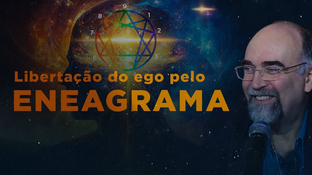 Libertação do ego pelo Eneagrama | Dr. Ricardo Lindemann