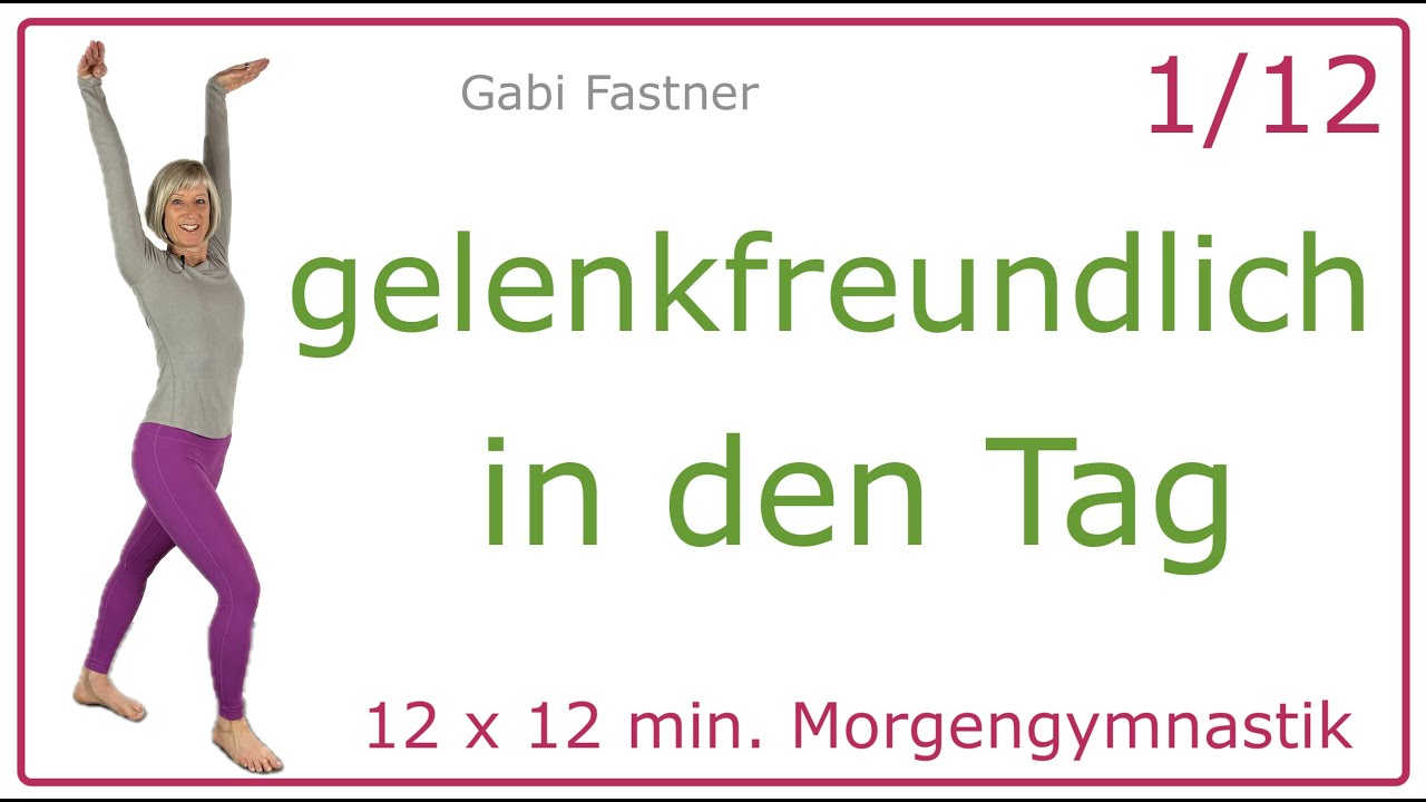 1/12 🌷 12 min. gelenkfreundlich in den Tag | Morgengymnastik für die Gelenke, ohne Geräte, im Stehen