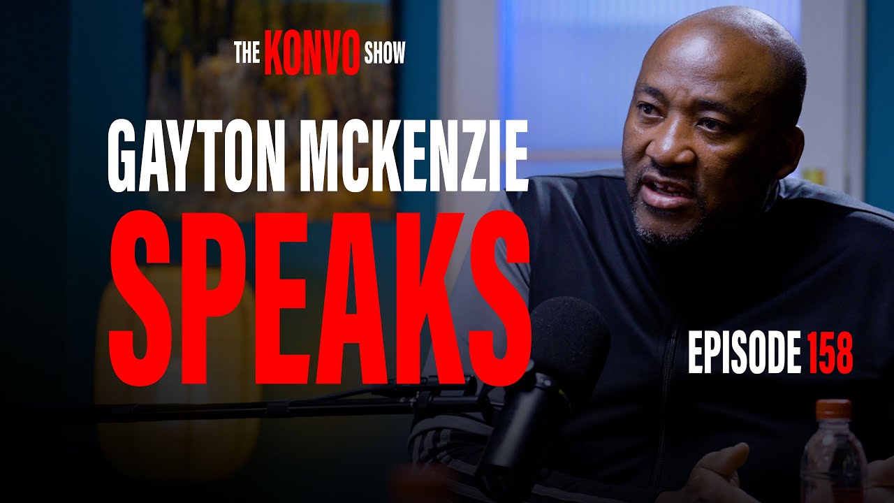 Konvo Show: Penuel In Conversation w/Gayton McKenzie, Open Chats, Racism, Tenders, Kenny Kunene, VAR