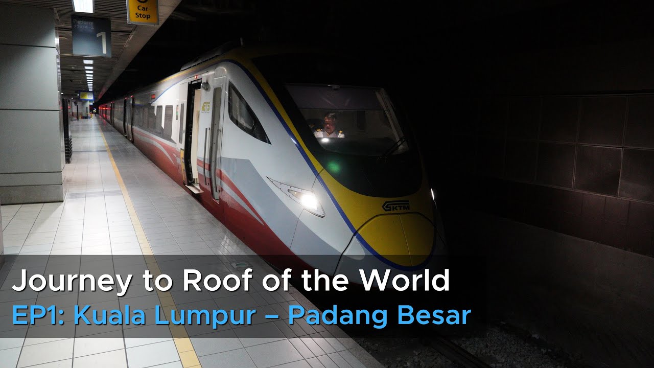(Malaysian Bullet Train) EP1: Kuala Lumpur to Padang Besar EP9274