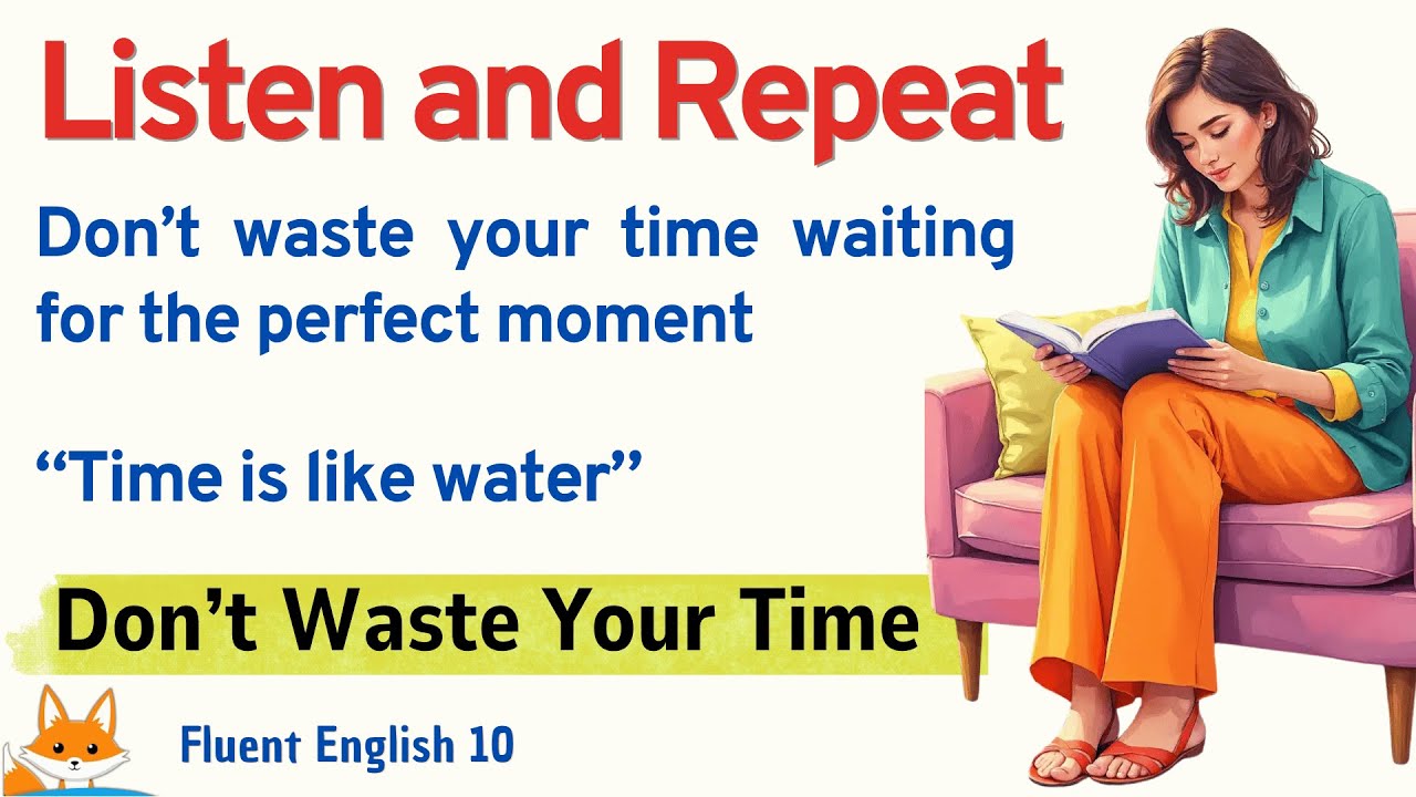 Don’t Waste Your Time | Emotional English Story with Shadowing Practice
