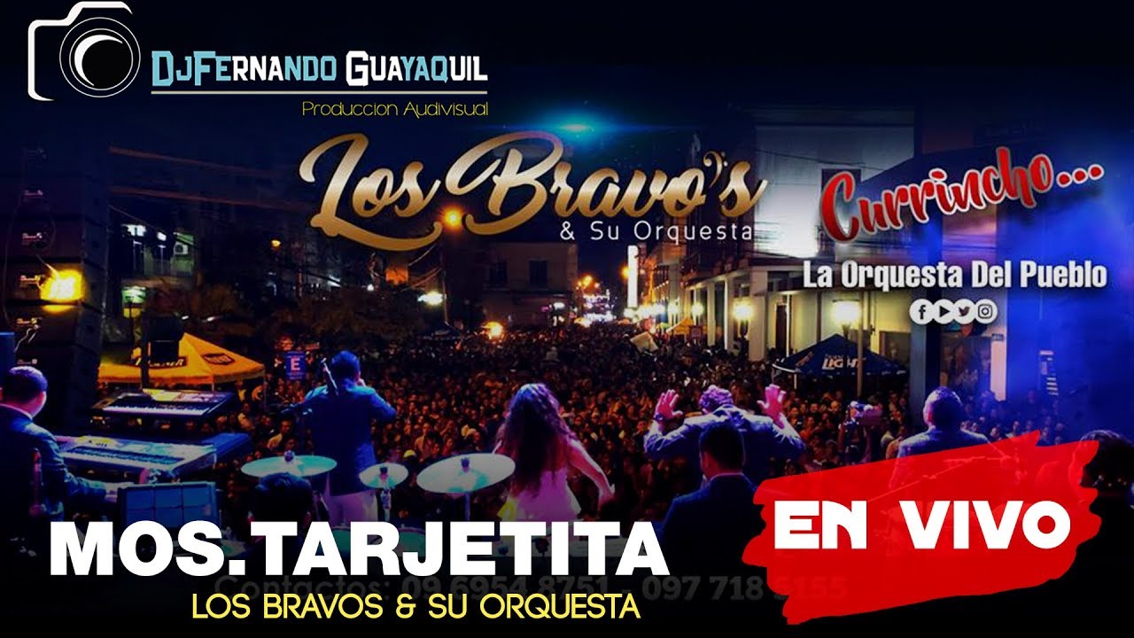 Los Bravos & su Orquesta - Mos. Tarjetita de Invitación En Vivo HD