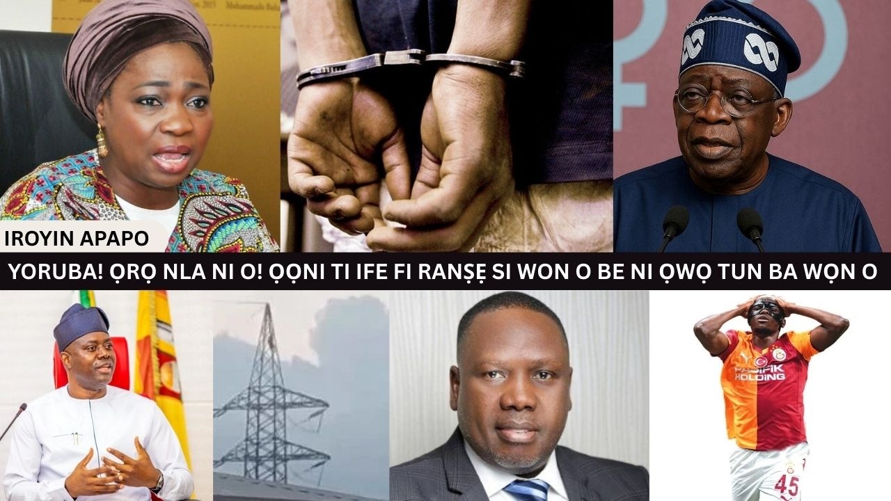 YORUBA! ỌRỌ NLA NI O! ỌỌNI TI IFE FI RANṢẸ SI WON O BE NI ỌWỌ TUN BA WỌN O