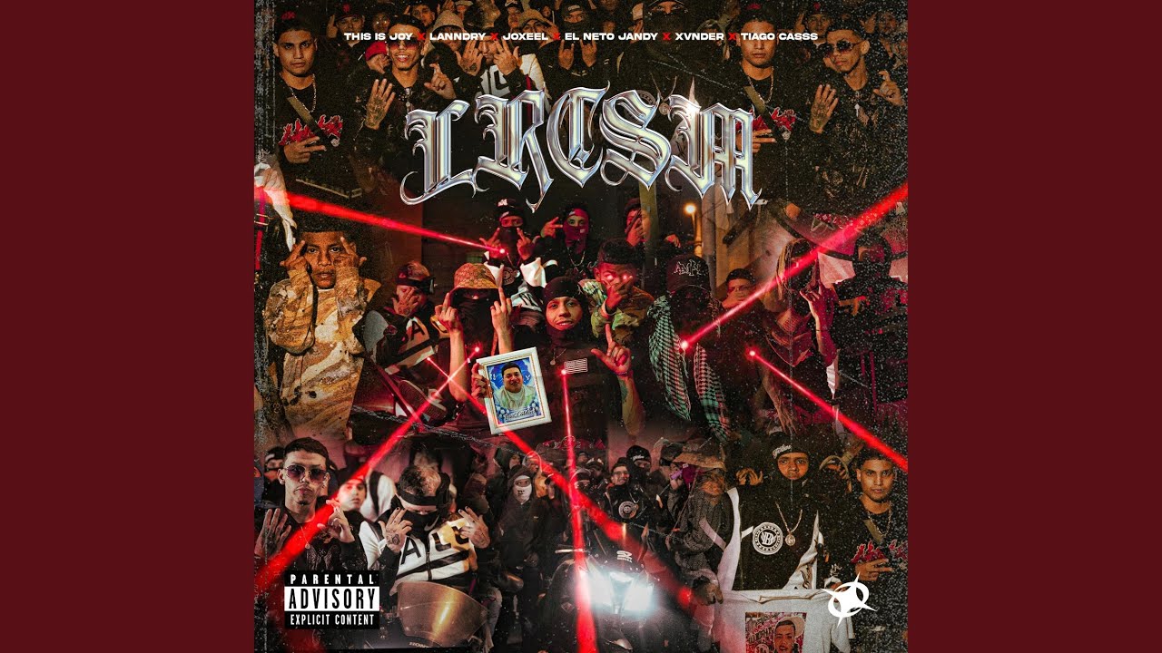 LRCSM (feat. Lanndry, Joxeel, EL NETO JANDY, Xvnder 12 & Tiago Casss)
