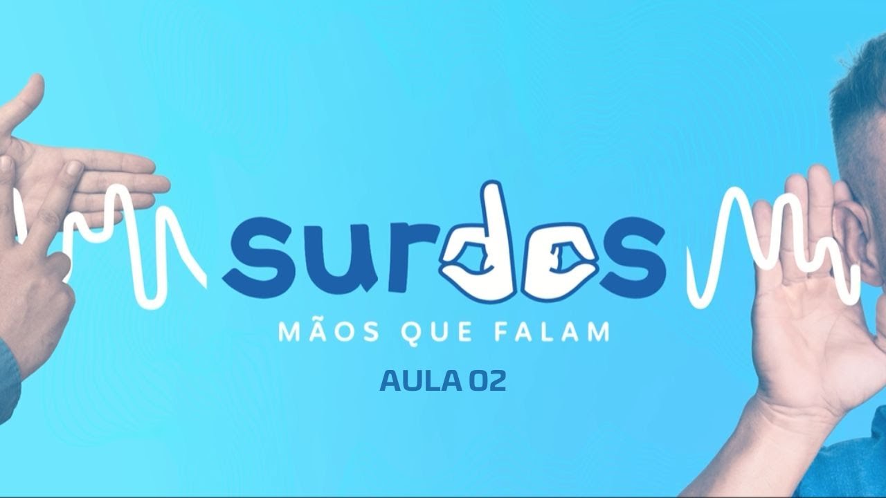 Surdos, Mãos que Falam | AULA 02 - ALFABETO E NÚMEROS
