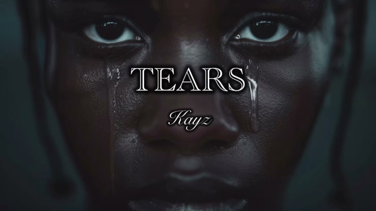 Tears - Kayz (official video ) 2026 afrovibes 