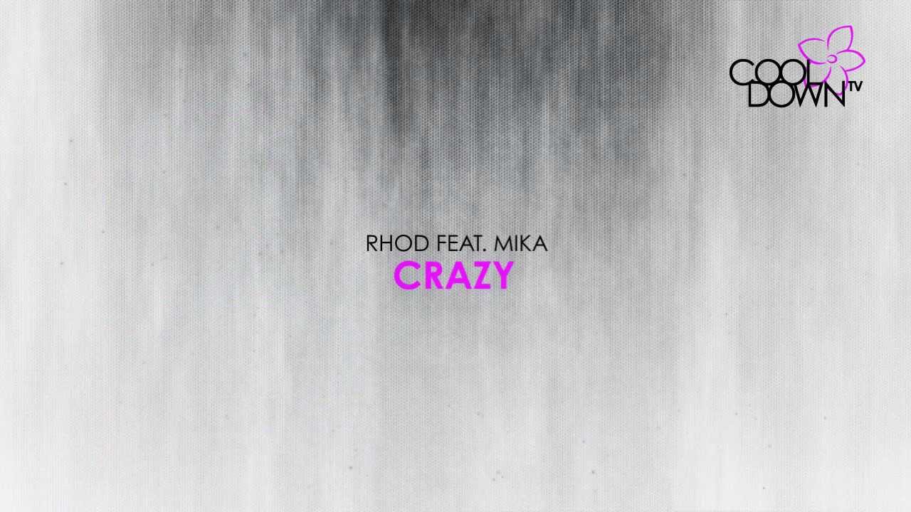 Crazy - Rhod feat. Mika (Originally Made Famous By Gnarls Barkley) / CooldownTV