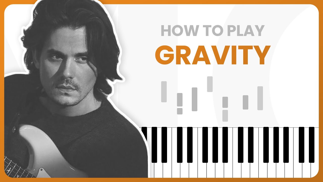 How To Play Gravity By John Mayer On Piano - Piano Tutorial (Part 1)