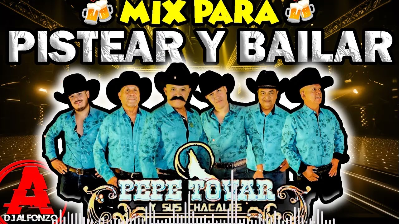 PEPE TOVAR Y SUS CHACALES 🔥 PURAS NORTEÑOTAS 🔥 DjAlfonzo