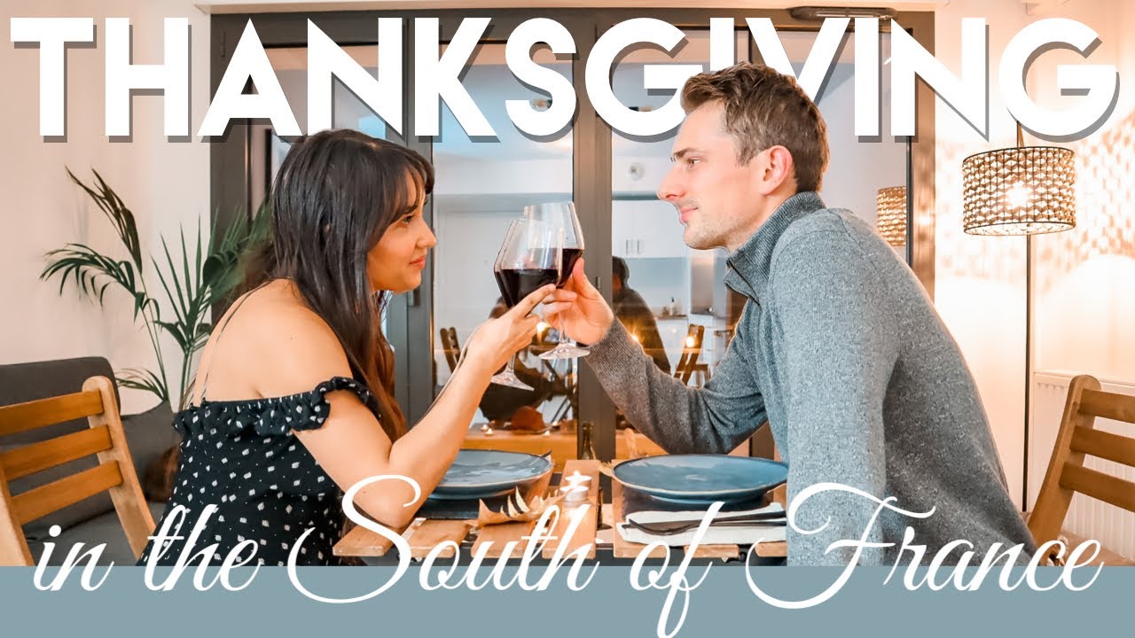 THANKSGIVING IN FRANCE | American Abroad