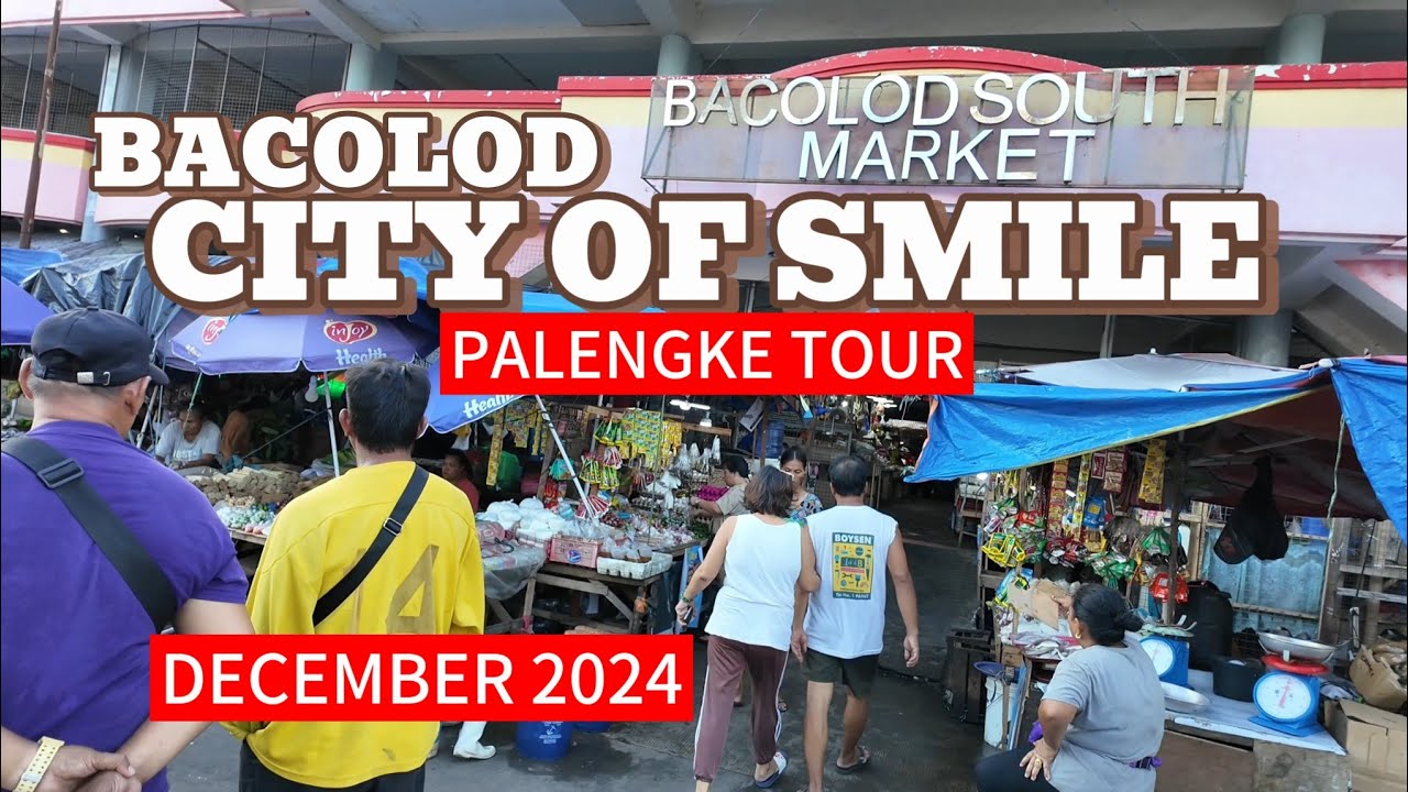 CITY OF SMILE BACOLOD PALENGKE TOUR IN  DECEMBER 2024 BACOLOD CITY NEGROS OCCIDENTAL PHILIPPINES