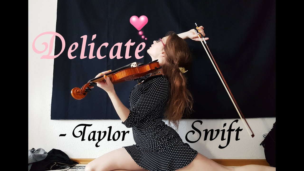 DELICATE 🌸  - Taylor Swift (Violin Cover)