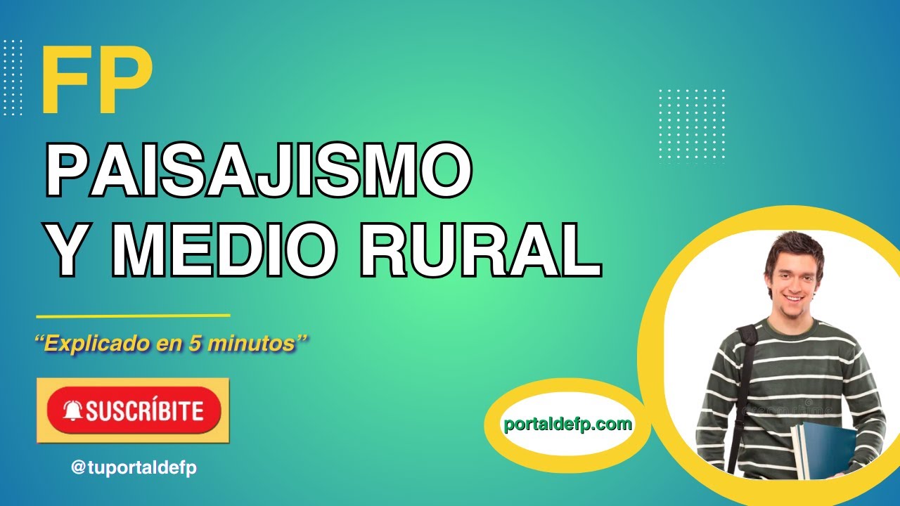 🔴 FP PAISAJISMO Y MEDIO RURAL. Ciclo explicado en 5 minutos