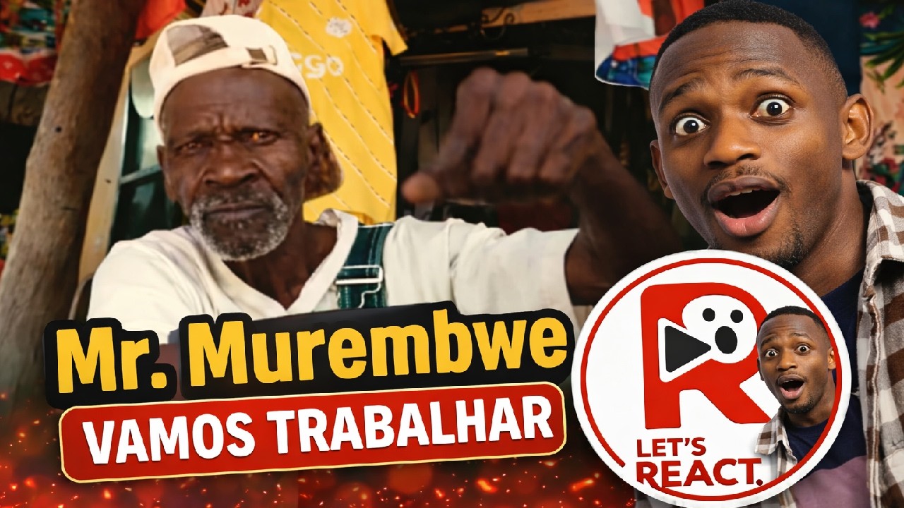 Mr Murembwe Wanaman x LET'S REACT  - Vamos Trabalhar vídeo oficial 2026