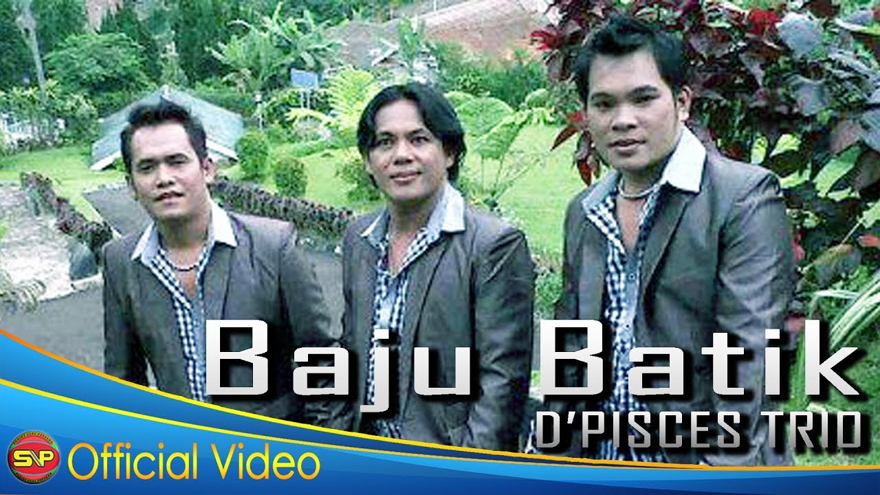 Trio D'pisces  - Baju Batik I Lagu Batak Terbaru (Official Video Music)