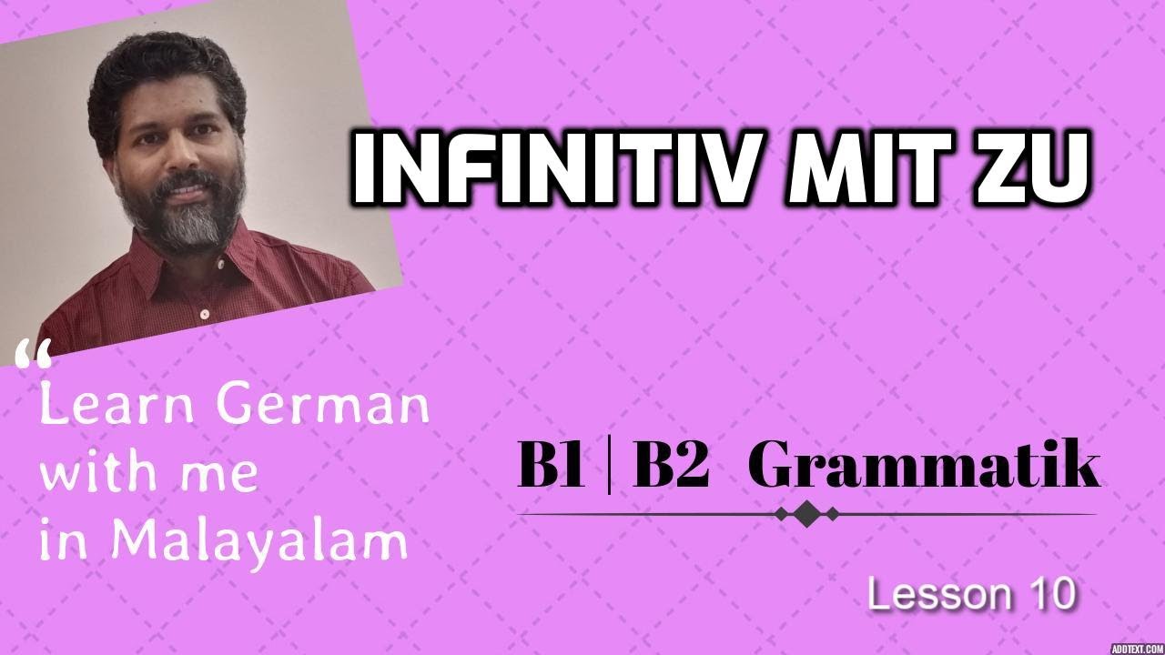 10 Infinitiv mit zu - B1 | B2 ജർമ്മൻ ഗ്രാമർ മലയാളത്തിൽ Learn German in Malayalam