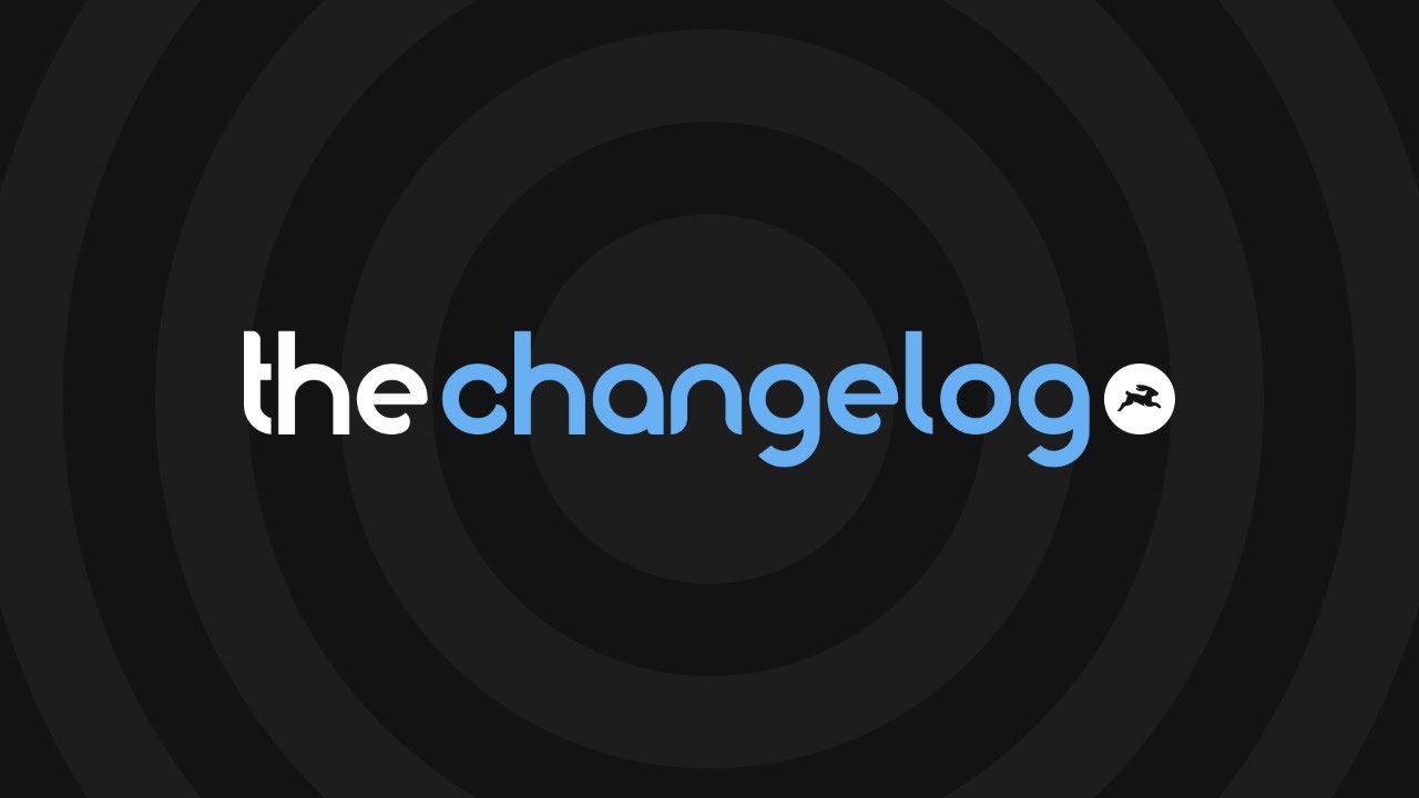 February Updates + Releases 🚢 | #TheChangelog