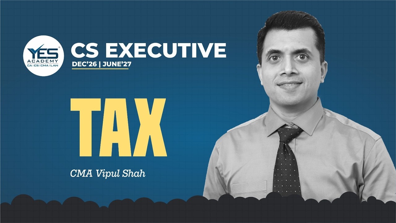 CS Executive Classes Dec 26 / June 27 Attempt | Tax Laws Demo Lecture 1 | CMA Vipul Shah