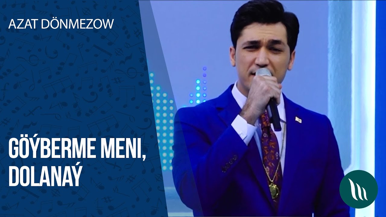 Azat Dönmezow - Göýberme meni, Dolanaý | 2020
