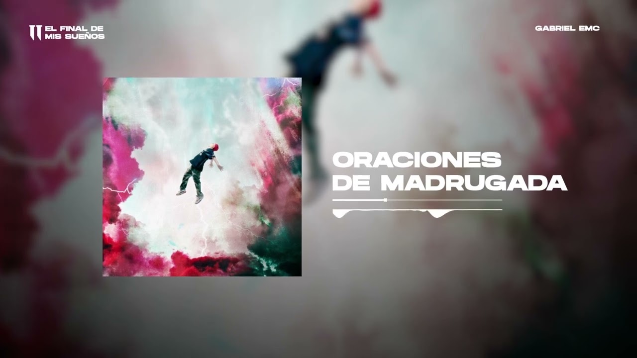 Gabriel EMC - Oraciones de Madrugada | El final de mis sue&ntilde;os (Deluxe)