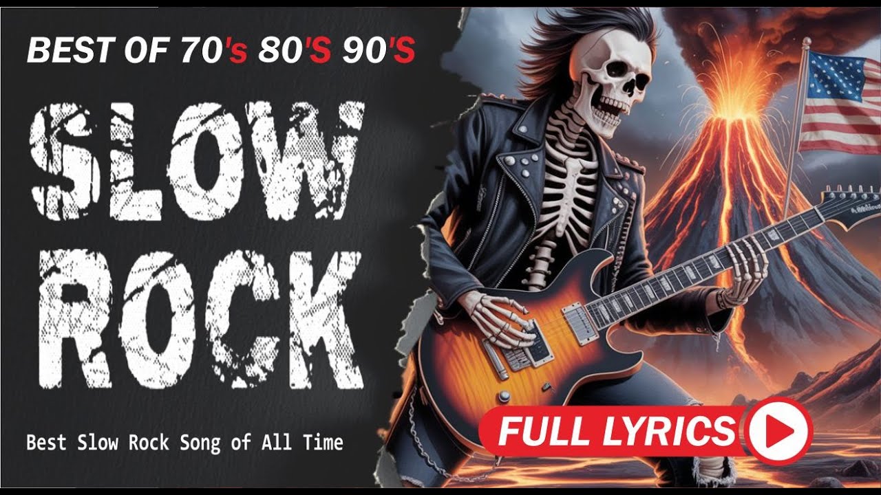 Ultimate Slow Rock Ballads Classic Rock Collection Timeless Love Anthems with Lyrics