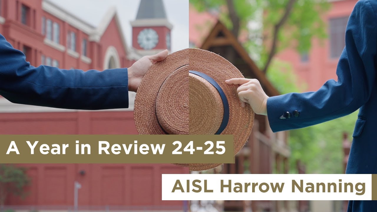 A Year in Review 24-25 @ AISL Harrow Nanning