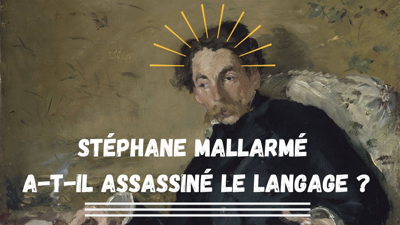 Le poète Stéphane Mallarmé a-t-il assassiné le langage ? - Les Courbes Graciles