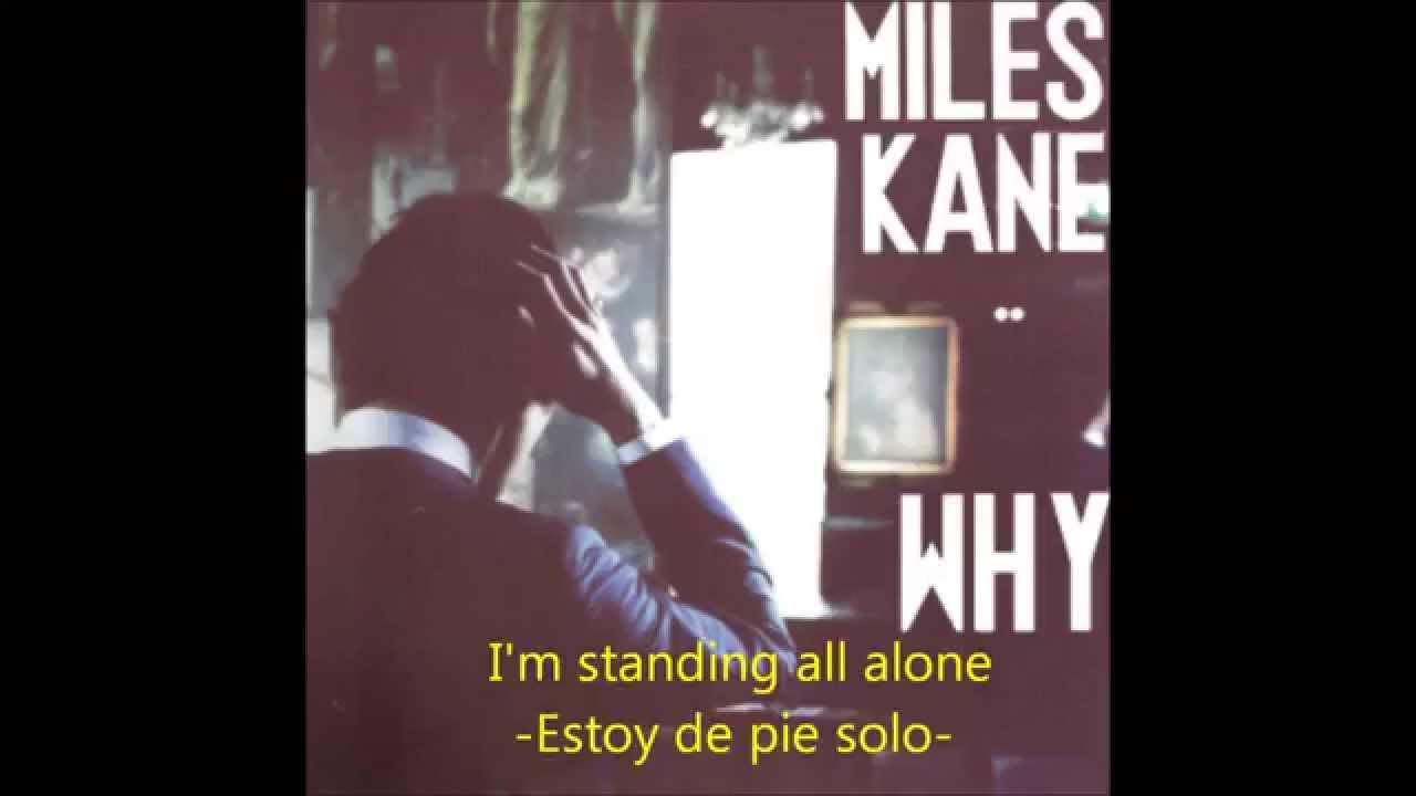 Miles Kane  Why SUBTITULADO (English/Español)