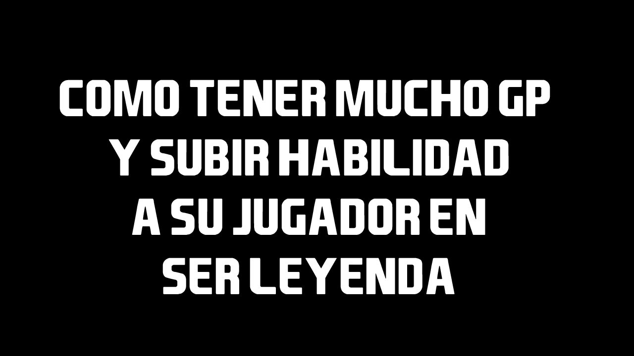 TUTORIAL #18 COMO TENER MUCHO GP Y SUBIR HABILIDAD DE JUGADOR EN SER LEYENDA -PES 2013 PC - JD PATCH