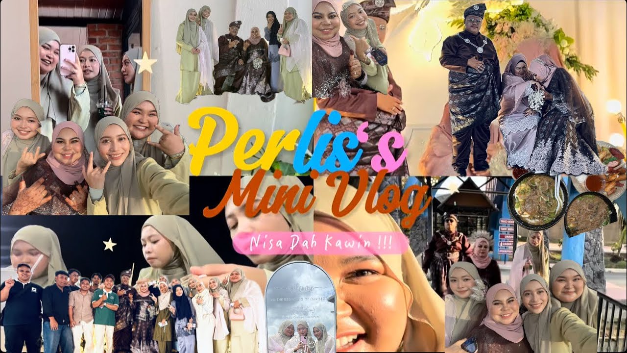 BALIK PERLIS SEBAB NISA ! NISA MAIN KAWIN2 ?! RINDU PERLIS !!!