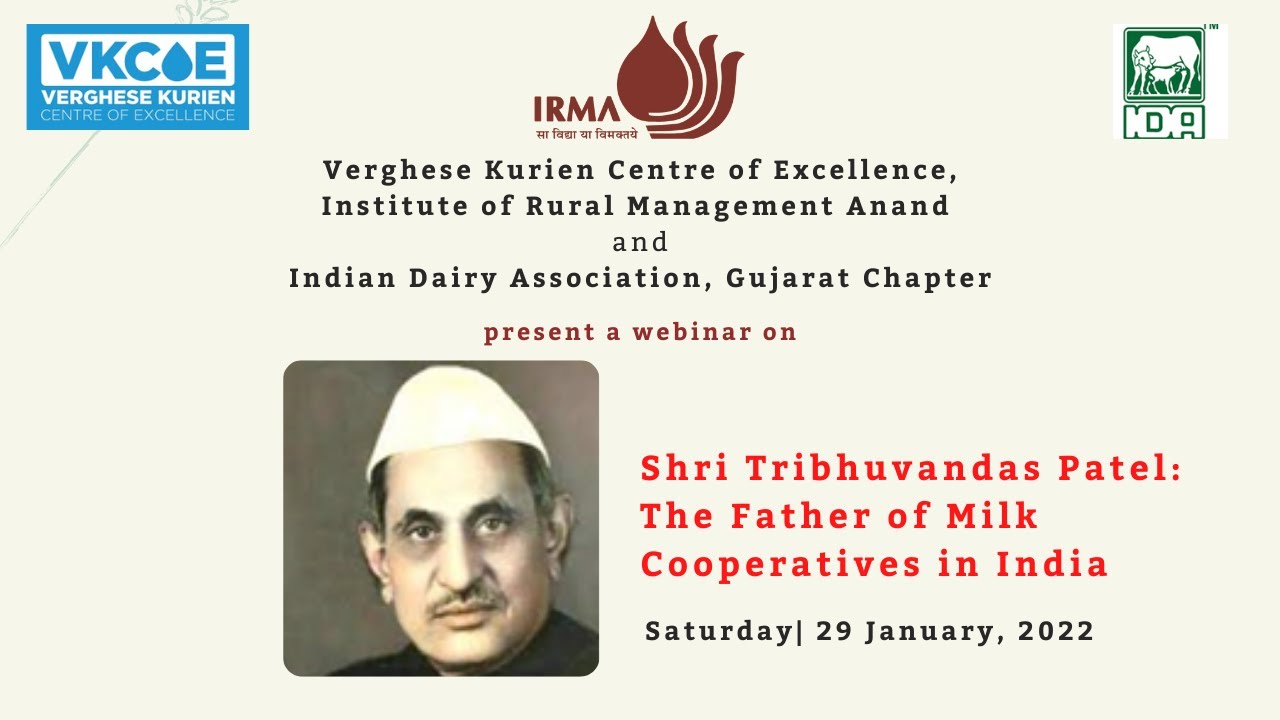 Webinar on Tribhuvandas Patel - The Father of Milk Cooperatives in India