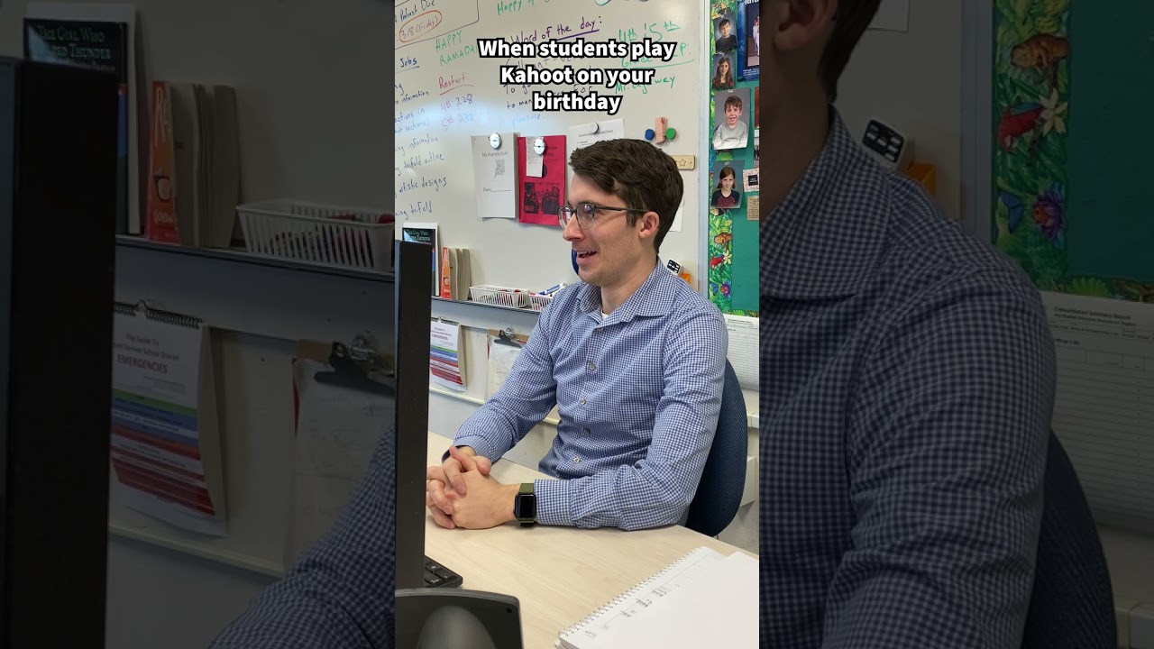 Когда студенты играют в Kahoot в твой день рождения