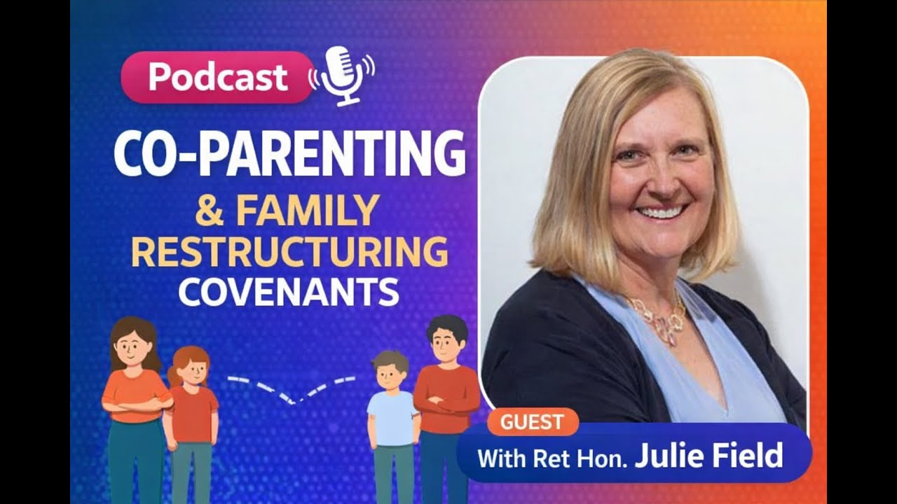 P.O.D Season 3 Ep 10 : Co- Parenting & Family Restructuring Covenants With Judge Julie Field