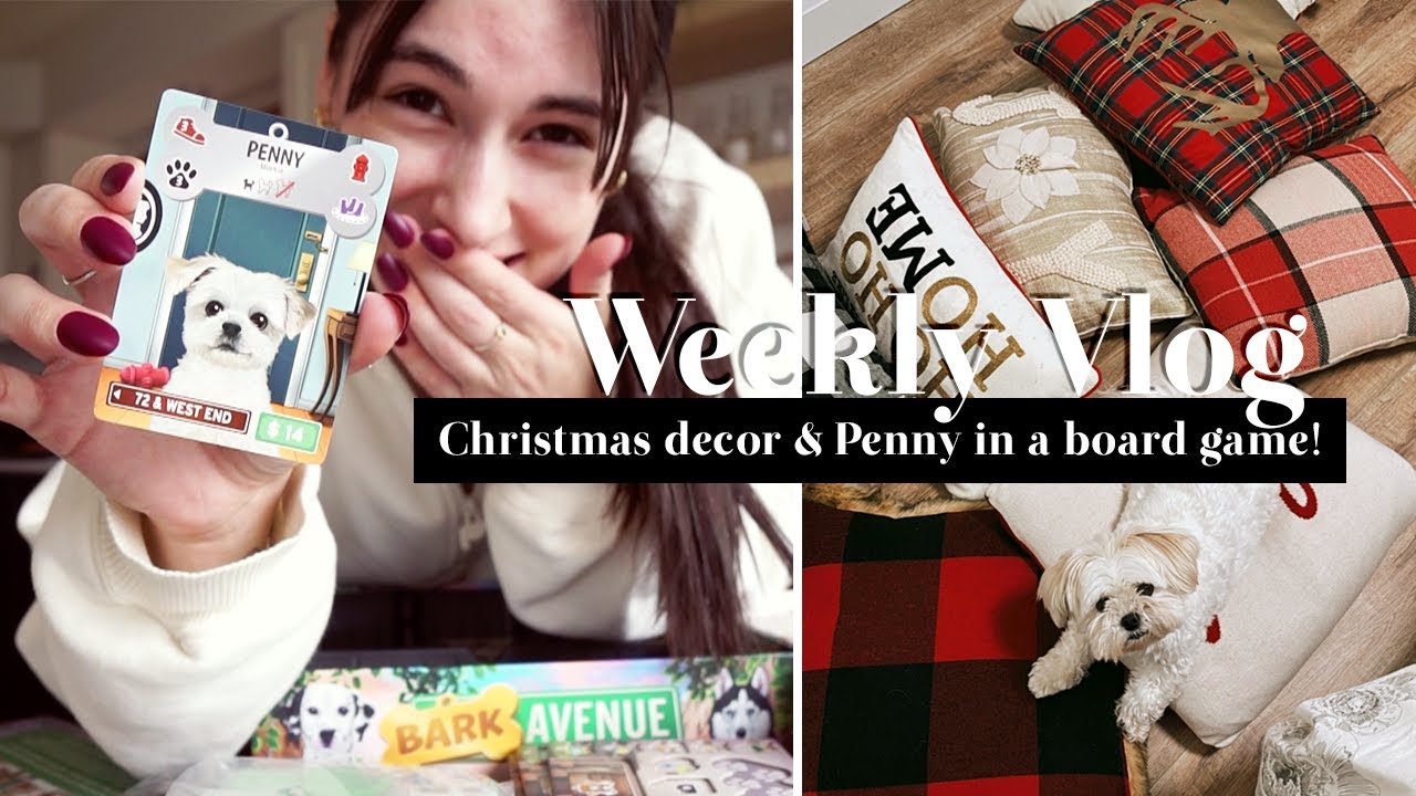 Decorating for Christmas & Penny is in a board game! | WEEKLY VLOG